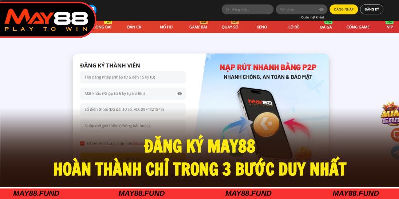 Đăng ký MAY88 chỉ trong 3 bước ngắn gọn, dễ dàng nhất