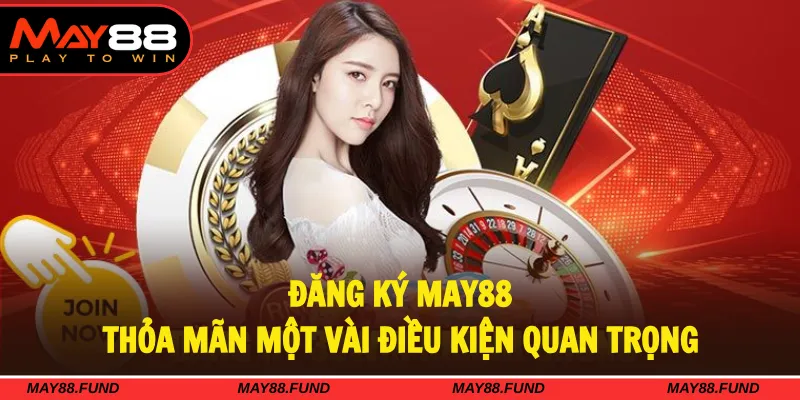Nắm rõ điều kiện đăng ký tài khoản và cam kết tuân thủ