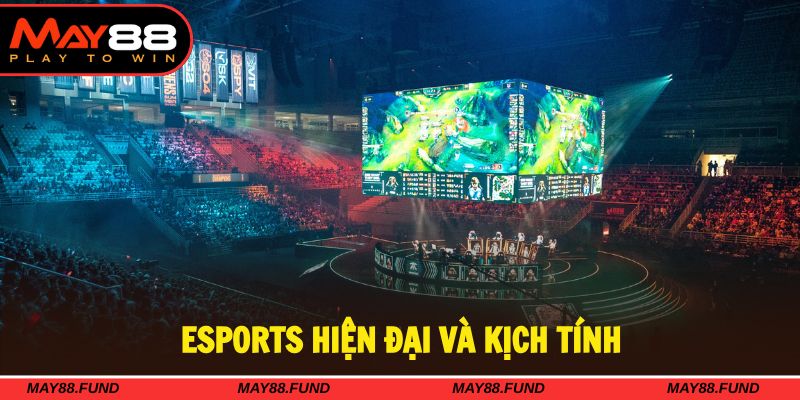 Sảnh game Esport hiện đại với nhiều kèo kịch tính