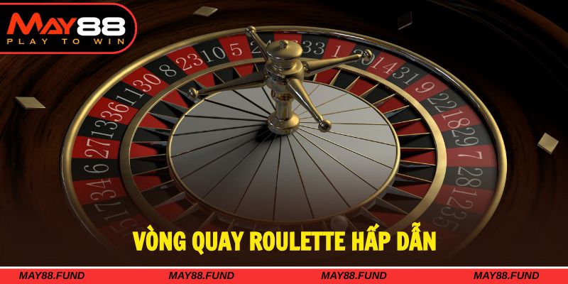 Siêu phẩm Roulette mang đến vòng chơi đầy thú vị