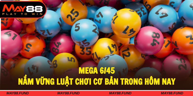 Luật chơi cơ bản dễ dàng nắm bắt cùng giải thưởng khủng