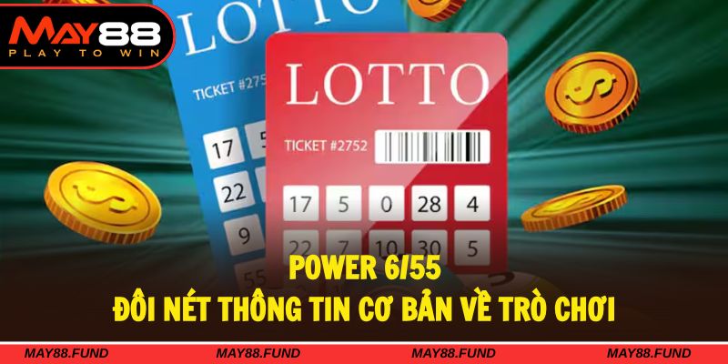 Xổ số tự chọn Power 6/55 mang đến cơ hội kiếm tiền
