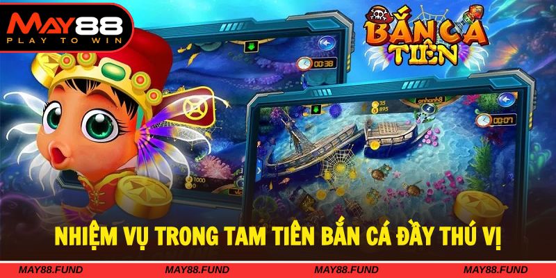 Nhiệm vụ trong Tam Tiên bắn cá với phần quà thú vị